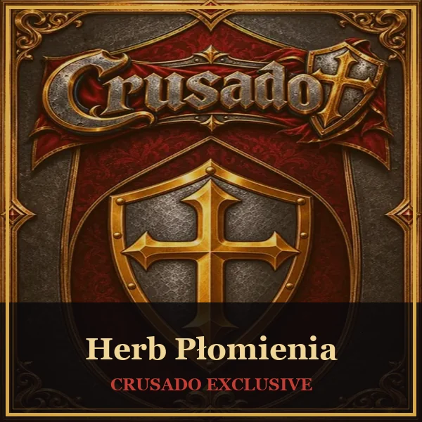 Herb Płomienia — gra ekskluzywna Crusado